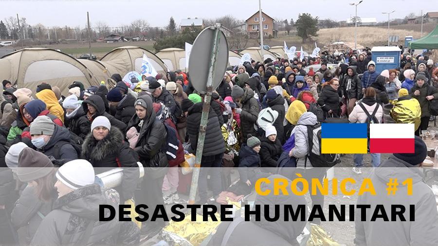 Crònica #1 d'Akces-Med sobre Polònia-Ucraïna: Desastre humanitari